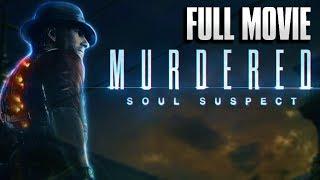 Murdered: Soul Suspect - FULL MOVIE [HD] (All Cutscenes / Cinematics / Gameplay)