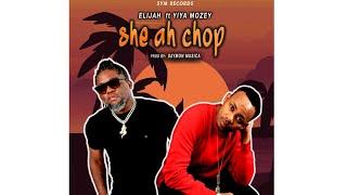 Yiya Mozey - She Ah Chop Ft Elijah Seychelles (producer Saymon)