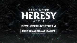 Destiny 2: Heresy Act II Developer Livestream - PC Gamer Co-stream