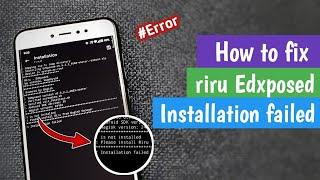 Fix riru Edxposed installation failed || Install Edxposed manager || Magisk module ||