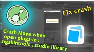 [Maya Tutorial] Fix crash maya when open Library Studio , ngskintools ,v.v..