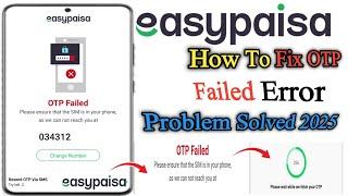 OTP Not Fetch In Easypaisa Problem Solved 2025 Easypaisa App OTP Problems Solved 2025 #Easypaisaotp