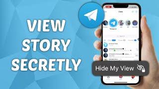 How to View Story Secretly on Telegram - View Telegram Story Anonymously 