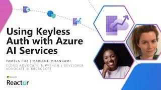 Using Keyless Auth with Azure AI Services