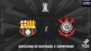 BARCELONA DE GUAYAQUIL X CORINTHIANS - 05/03/2025 - LIBERTADORES - AO VIVO