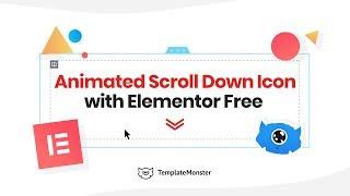 Elementor Tutorial: Animated Scroll Down Arrow with Free Elementor