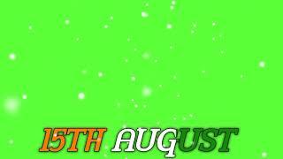 15 august green screen coming soon | green screen template 15 august | green screen 15 august 2022