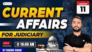 January 11 Current Affairs for Judiciary | Varun Singh | Unacademy Judiciary