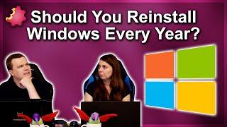 Should You Reinstall Windows Every Year?