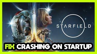 How to FIX Starfield Crashing on Startup!