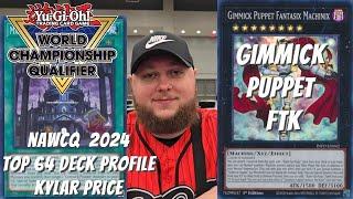 Yugioh NAWCQ 2024 Top 64 Deck Profile - Gimmick Puppet FTK - Kylar Price