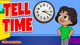 Tell Time  Learn To Tell Time Song  Clock Song  Counting Songs by The Learning Station