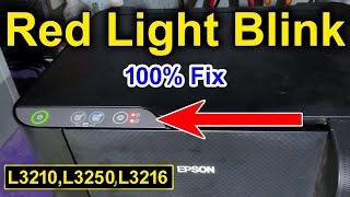 Epson L3210, L3215, L3216, L3250,L3251 red light blink Solutions  Service Required Solutions