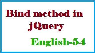 Bind method in jQuery English-54-vlr training