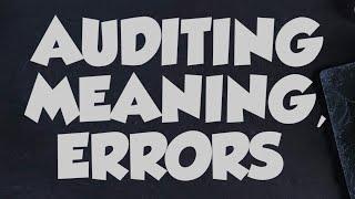 AUDITING MEANING ERRORS FRAUDS