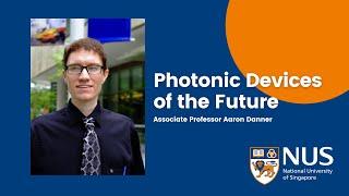 NUS PhD Academic Faculty Sharing - Associate Professor Aaron Danner