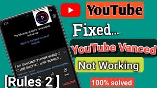 Fix YouTube Venced Buffering Problem, YouTube Vanced not Working, vanced buffering problem android |