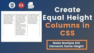 How to Create Same Height Multiple Columns in CSS | Equal Height Columns with CSS Flex Model