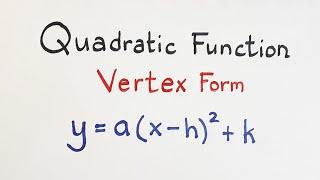 Rewriting Quadratic Functions To Vertex Form  y = a(x - h)² + k: 9th Grade Math