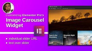 Customizing Elementor Pro's Image Carousel Widget (Text and Individual URL)