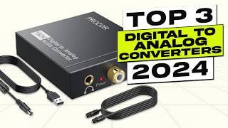 Top 3 BEST Digital To Analog Converter