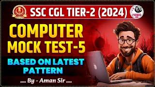 COMPUTER FOR SSC CGL MAINS 2024 | MOCK TEST 5- | PARMAR SSC