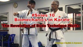 #Siries 10 : Biomechanics in Karate - The Revealation of The Budo Techniques Works