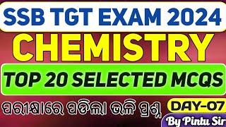 SSB TGT 2024//CHEMISTRY CLASS//TOP 20 MCQS ANALYSIS//FULL DETAILS DISCUSSION//Day-7//