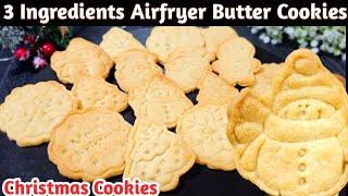 3 Ingredient Air Fryer Butter Cookies Recipe | Christmas Cookies | Eggless Cookies | #airfryer