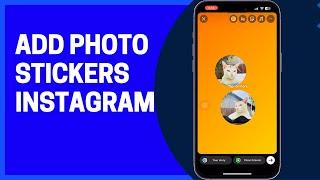 How to add photo sticker on instagram story