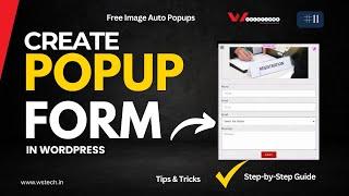 How To Create Popup Form In WordPress  Free Image Auto Popups 2024  Step by Step Guide  #Wstech