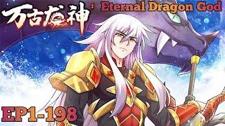 Eternal Dragon God EP 1-198 Multi Sub 1080P