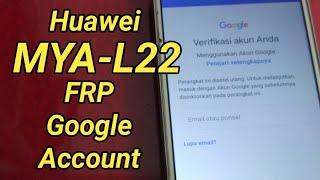 Huawei MYA-L22 Bypass Frp Google Account Tested 100%