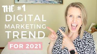 Marketing Plan 2021 THE #1 Digital Marketing Trend For 2021