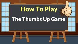 How To Play Thumbs Up | ESL Classroom Game