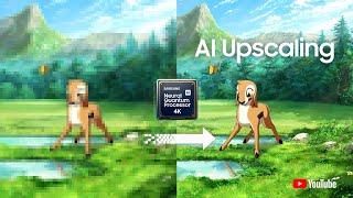 AI Upscaling: Enjoy your content in 4K or higher | Samsung