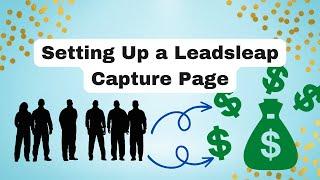 Leadsleap Tutorial for Setting up Your Capture Page with a Share Code