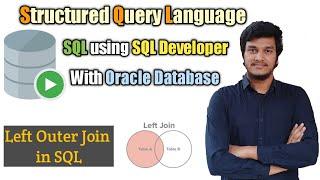 18.How to write Query for Left Outer Join in SQL l LEFT OUTER JOIN l SQL l SQL Developer