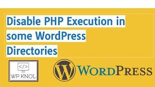 Disable PHP Execution in Some WordPress Directories