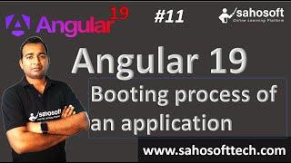 Booting process of an Angular 19 application | Angular 19 Tutorials in Hindi | Sahosoft