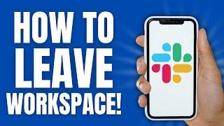 How To Leave a Workspace In Slack (2024) | Slack Tutorial For Beginners