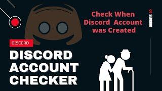 Know Discord Account Creation Date - (Check Discord Account Age)