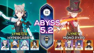 C0 Lyney Mono Pyro & C6 Lynette Hypercarry | Spiral Abyss 5.2 | Genshin Impact