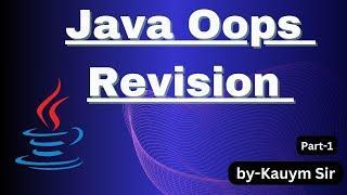 Java Oops Revision Part-1