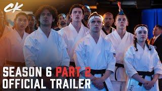 Cobra Kai Season 6: Part 2 | Official Trailer