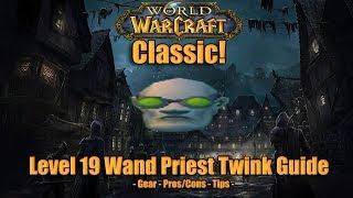 Level 19 Twink Priest Guide! (Gear, Talents, Tips) - World of Warcraft Classic