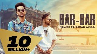 Bar Bar : Navjot Ft. karan Aujla (Official Song) Latest Punjabi Songs 2020 | Rehaan Records