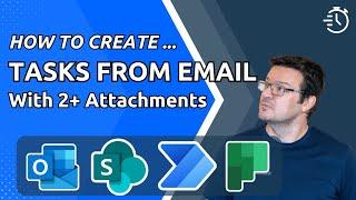 How To Make Planner Tasks From Email With Multiple Attachments