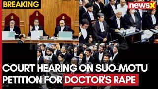 Kolkata Rape Case | Court Hearing on Suo-Motu Petition for Doctor's Rape and Murder Begins | NewsX