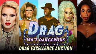 Drag Excellence Auction feat. Bob, Katya, Monét, Salina, Raja & Darby!